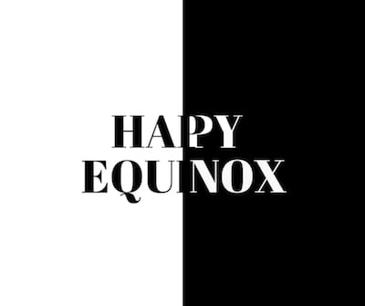 Happy Equinox